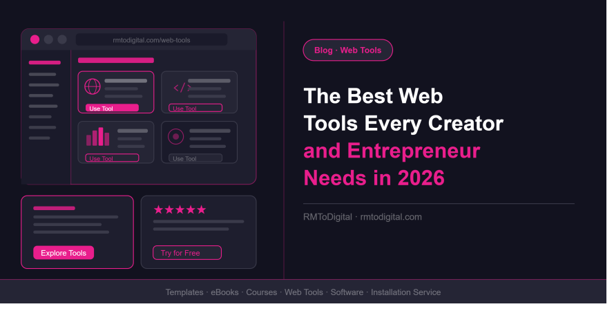 The Best Web Tools Every Creator and Entrepreneur Needs in 2026